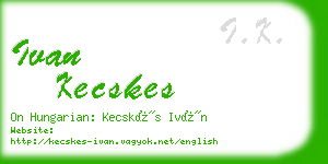 ivan kecskes business card